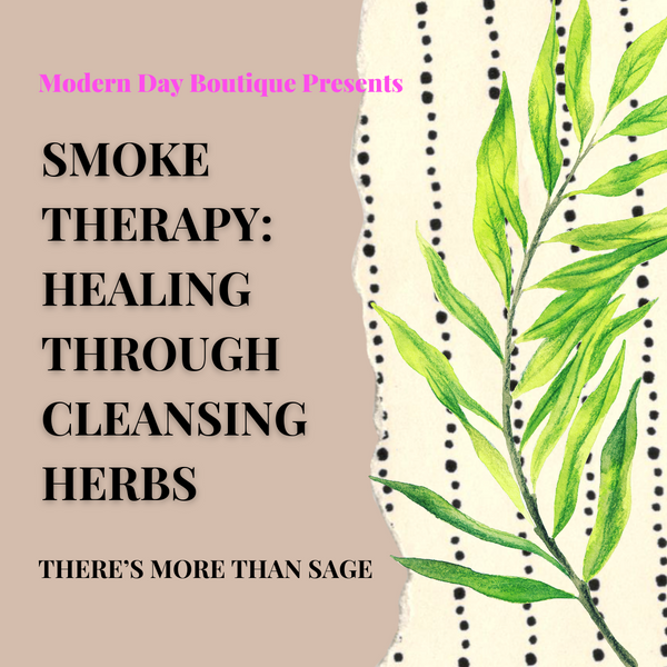 Smoke Therapy : Healing with Cleansing Herbs